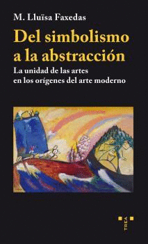DEL SIMBOLISMO A LA ABSTRACCION