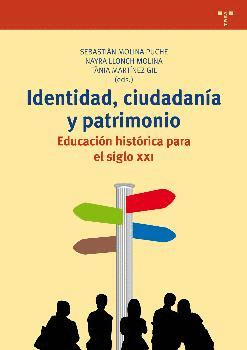 IDENTIDAD,CIUDADANIA Y PATRIMONIO EDUCACION HISTORICA S.XXI