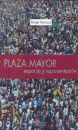 PLAZA MAYOR:ESPACIO Y REPRESENTACION