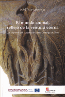 MUNDO ANIMAL,REFLEJO DE VENTURA ETERNA CAPITE.STO.DOM.SILOS