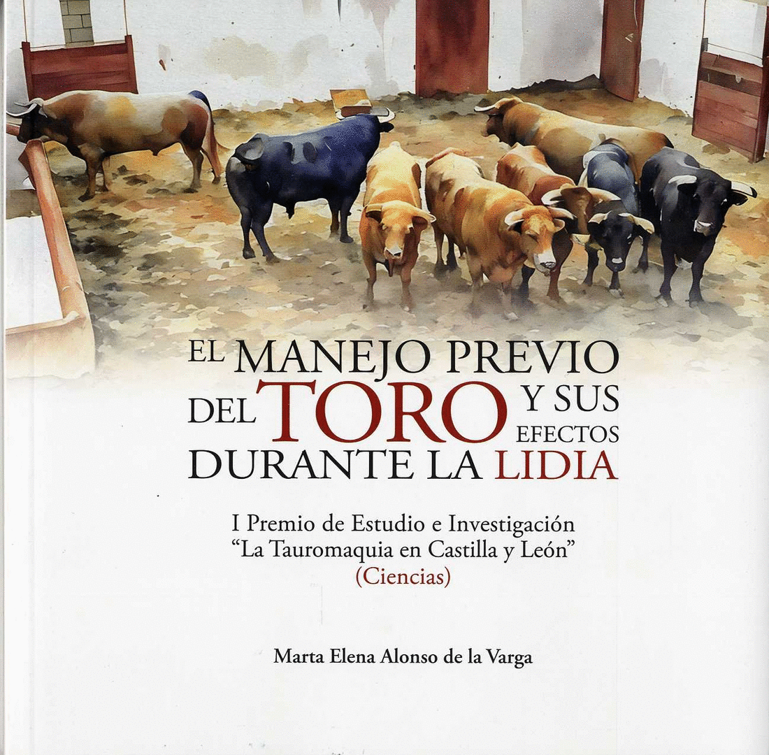 EL MANEJO PREVIO DEL TORO Y SUS EFECTOS DURANTE LA LIDIA