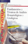 FUNDAMENTOS Y TECNICAS ANALISIS HEMATOLOGICOS Y CITOLOGICOS