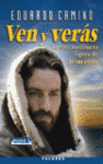 VEN Y VERAS:EXTRAORDINARIA FIGURA DE JESUCRISTO
