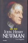 JOHN HENRY NEWMAN:UNA BIOGRAFIA