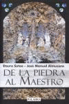DE LA PIEDRA AL MAESTRO