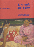 TRIUNFO DEL COLOR:DE VAN GOGH A MATISSE