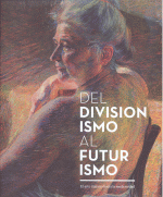 DEL DIVISIONISMO AL FUTURISMO