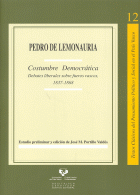 COSTUMBRE DEMOCRATICA:DEBATES LIBERA.FUEROS VASCOS 1837-68