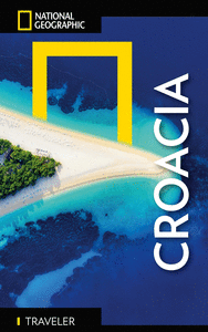 CROACIA GUIA NATIONAL GEOGRAPHIC TRAVELER