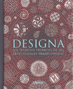 DESIGNIA SECRETOS TECNICOS ARTES VISUALES TRADICIONALES