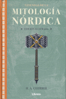 LEYENDAS DE LA MITOLOGIA NORDICA (ILUSTRADA)