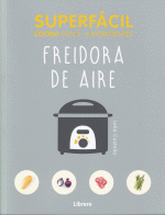 SUPERFACIL FREIDORA DE AIRE COCINA CON 3-6 INGREDIENTES