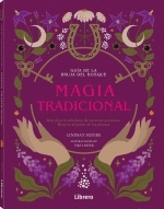 GUIA BRUJA DEL BOSQUE. MAGIA TRADICIONAL