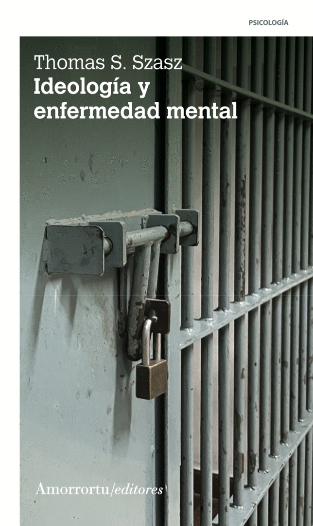 IDEOLOGIA Y ENFERMEDAD MENTAL 2A ED