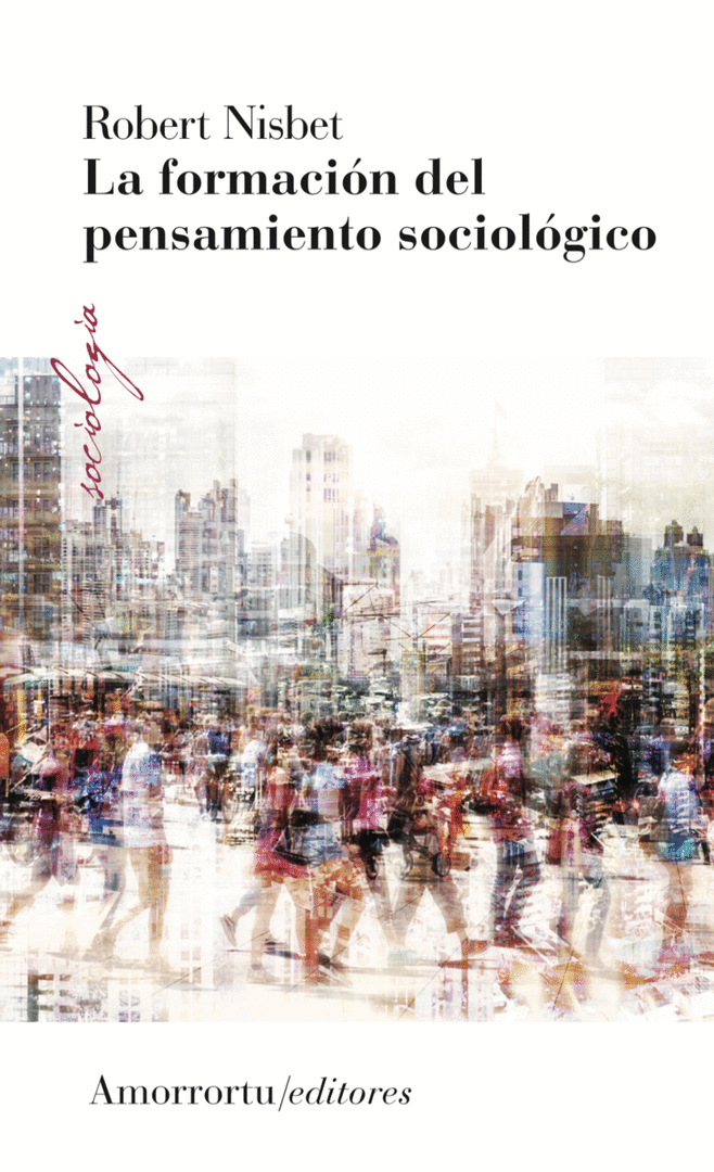 FORMACION DEL PENSAMIENTO SOCIOLOGICO, LA 3A ED