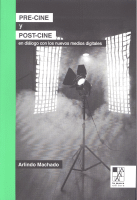 PRE-CINE Y POST-CINE EN DIALOGO CON NUEVOS MEDIOS DIGITALES