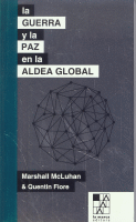 GUERRA Y LA PAZ EN LA ALDEA GLOBAL