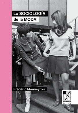 SOCIOLOGIA DE LA MODA, LA