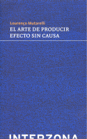 ARTE DE PRODUCIR EFECTO SIN CAUSA