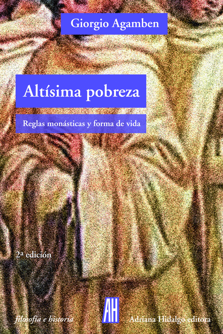 ALTISIMA POBREZA.REGLAS MONASTICAS Y FORMAS DE VIDA