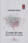 ORDEN DEL CAOS:HISTORIA DEL FIN DEL COMUNISMO