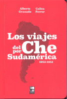 VIAJES DEL CHE POR SUDAMERICA 1952-1953