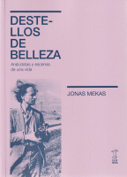 DESTELLOS DE BELLEZA ANECDOTAS Y ESCENAS DE UNA VIDA