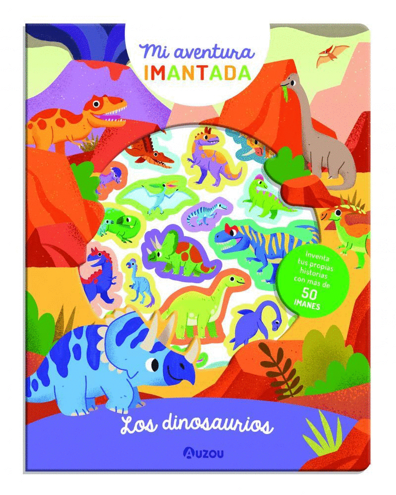 MI AVENTURA IMANTADA. LOS DINOSAURIOS