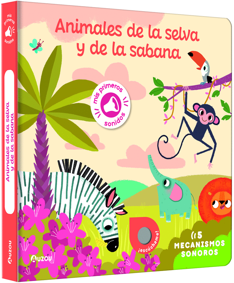 LIBRO DE SONIDOS. ANIMALES DE LA SELVA Y DE LA SABANA