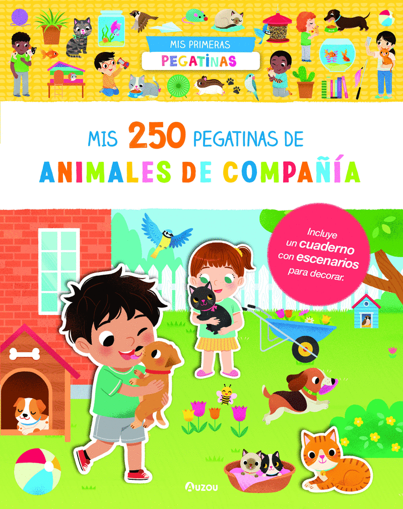 MIS PRIMERAS PEGATINAS. MIS 250 PEGATINAS DE ANIMALES DE COMPAÑÍA