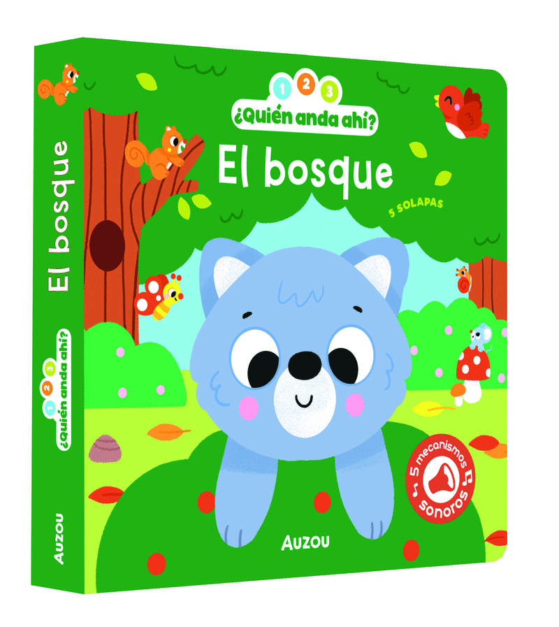 1, 2, 3, QUIEN ANDA AHI. EL BOSQUE. LIBRO DE SONIDOS