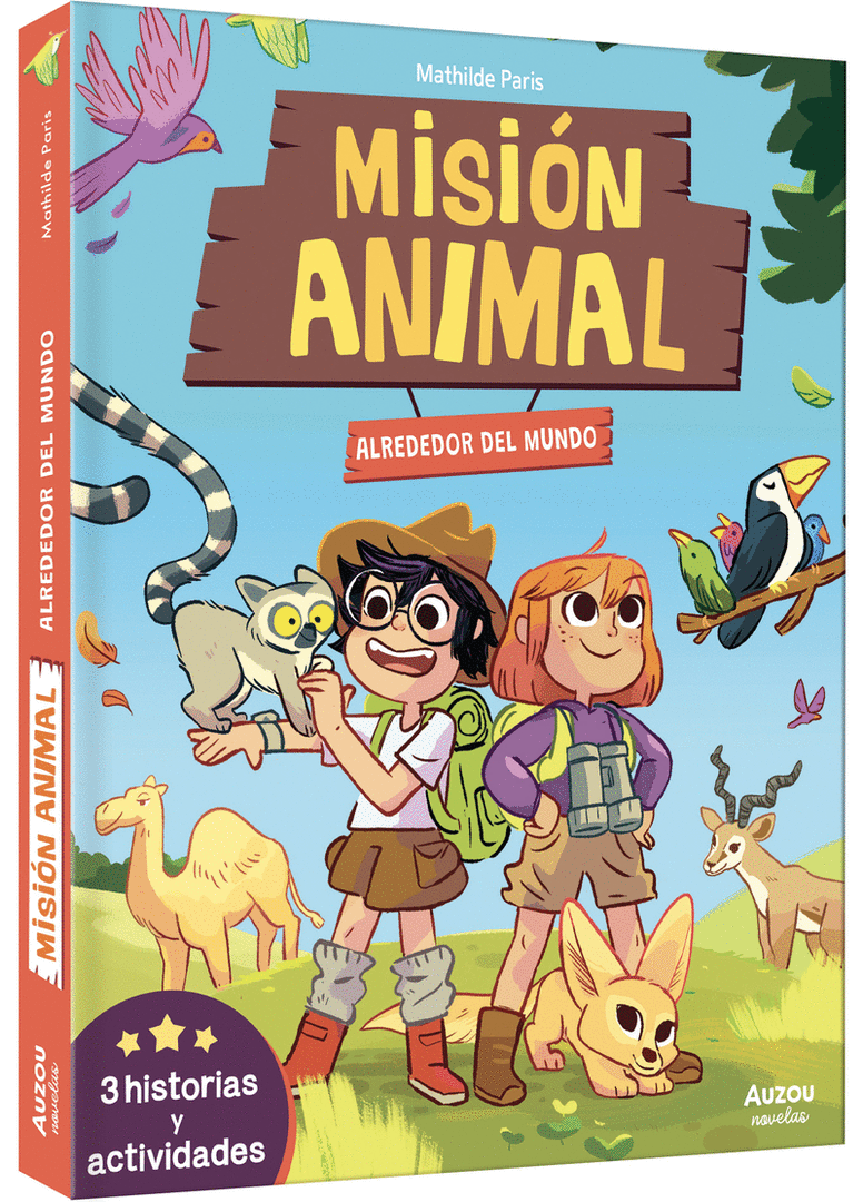 MISION ANIMAL. ALREDEDOR DEL MUNDO 3 HISTORIAS Y ACTIVIDADE