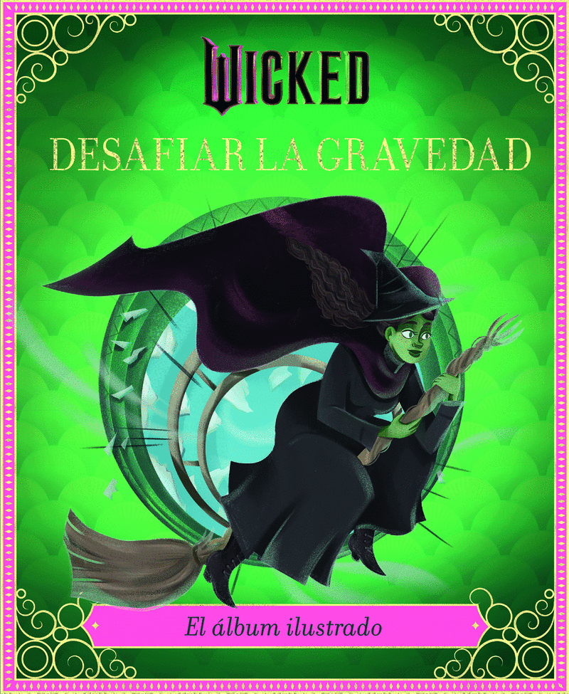 WICKED: DESAFIAR LA GRAVEDAD