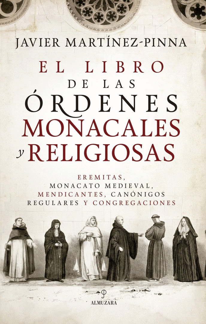 EL LIBRO DE LAS ÓRDENES MONACALES Y RELIGIOSAS
