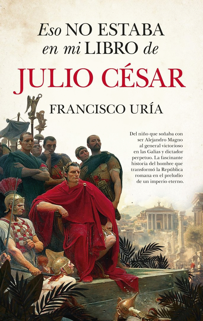 ESO NO ESTABA EN MI LIBRO DE JULIO CÉSAR
