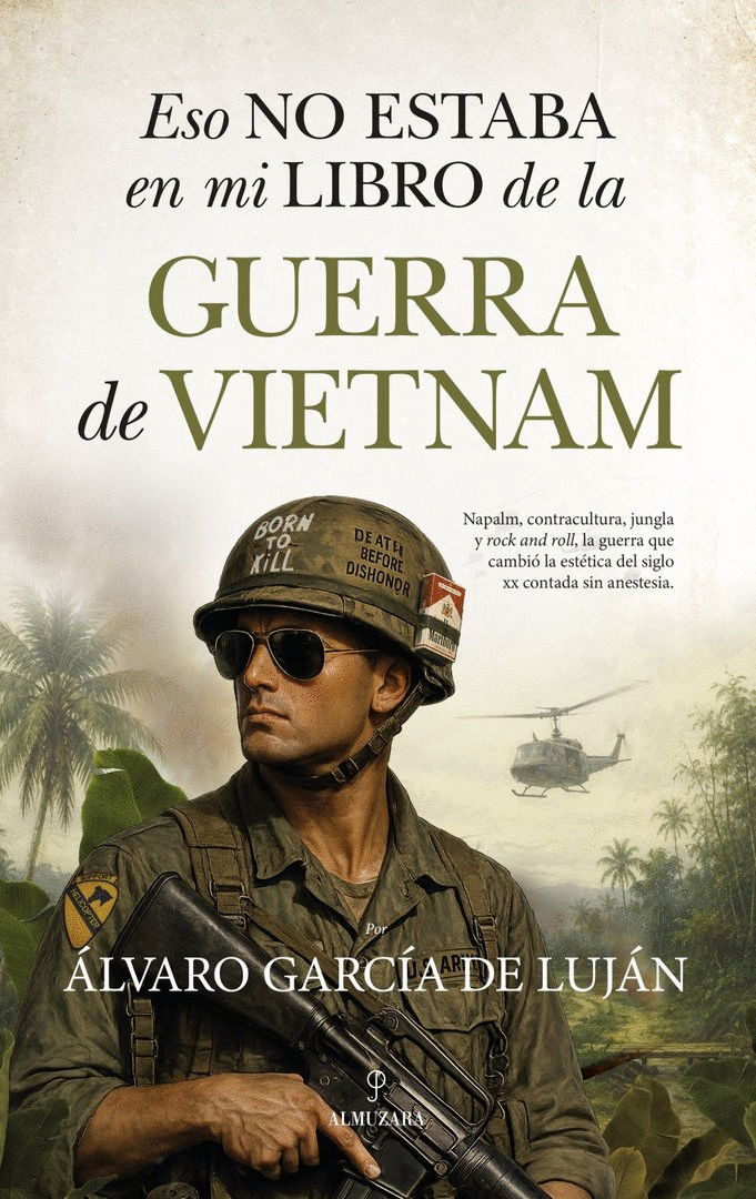 ESO NO ESTABA EN MI LIBRO DE LA GUERRA DE VIETNAM