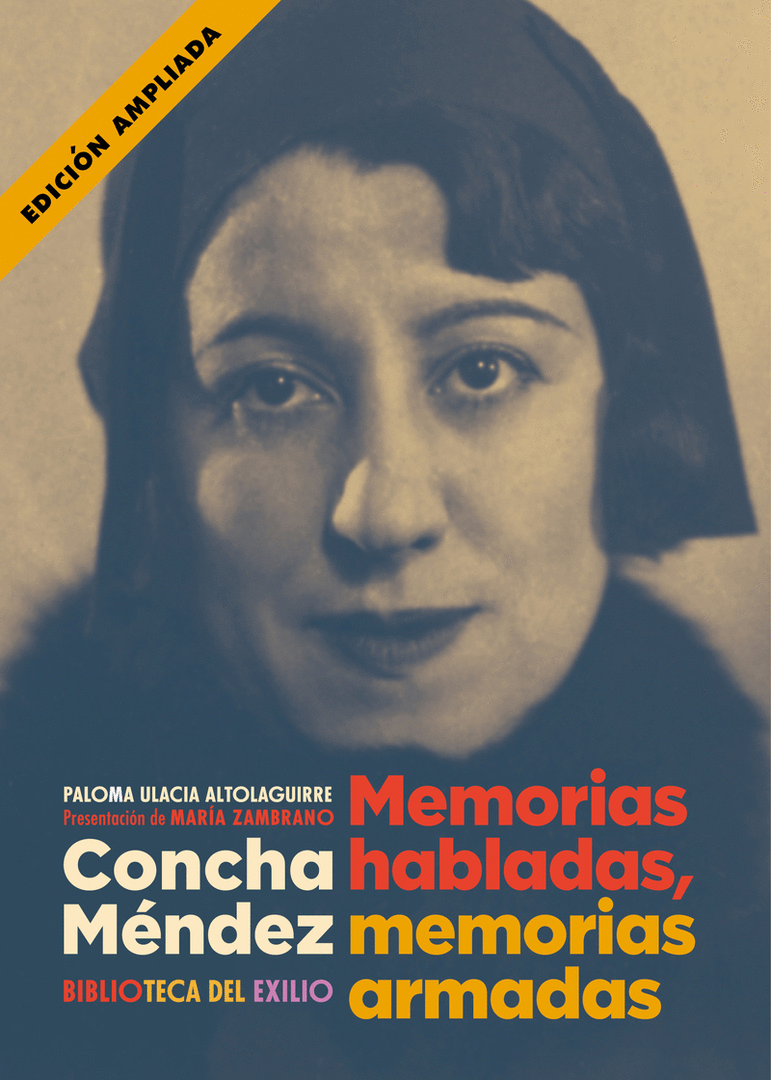 CONCHA MENDEZ. MEMORIAS HABLADAS, MEMORIAS ARMADAS (NE)