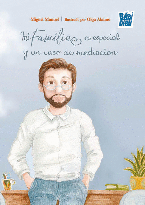 MI FAMILIA ES ESPECIAL Y UN CASO DE MEDIACION