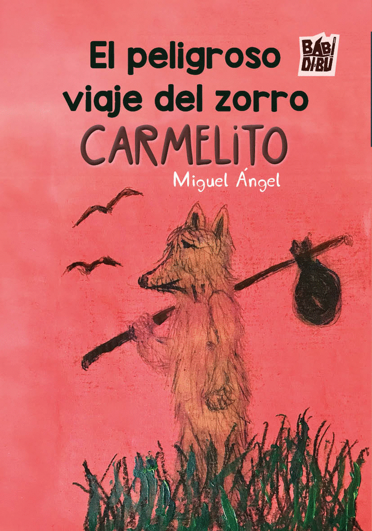 PELIGROSO VIAJE DEL ZORRO CARMELITO, EL