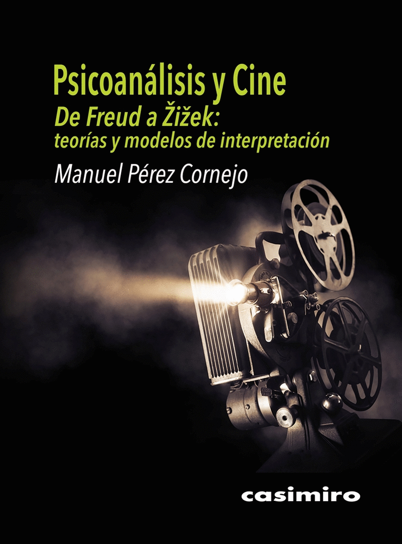PSICOANALISIS Y CINE: DE FREUD A ZIZEK