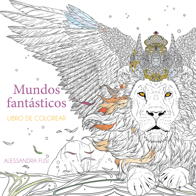 MUNDOS FANTASTICOS: LIBRO DE COLOREAR