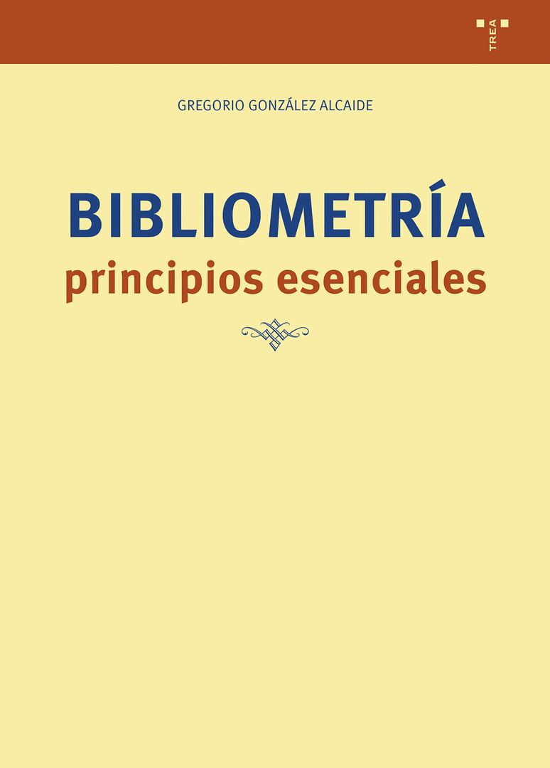 BIBLIOMETRÍA: PRINCIPIOS ESENCIALES