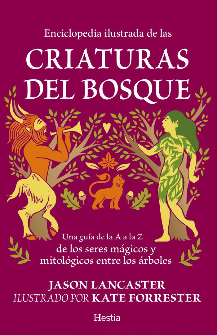 CRIATURAS DEL BOSQUE ENCICLOPEDIA ILUSTRADA
