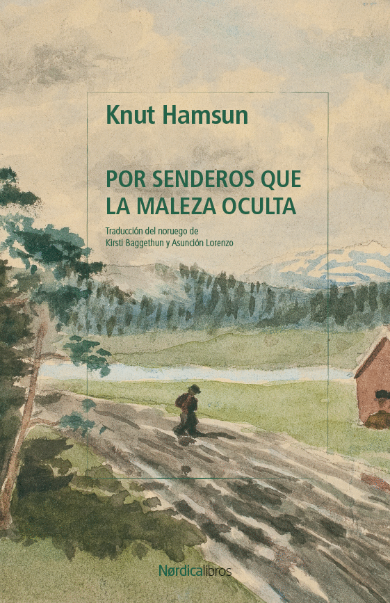 POR SENDEROS QUE LA MALEZA OCULTA (BIBLIOTECA KNUT HAMSUN)