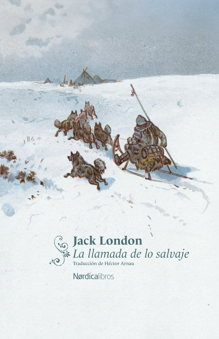 LLAMADA DE LO SALVAJE, LA (NORDICA CLASICOS)