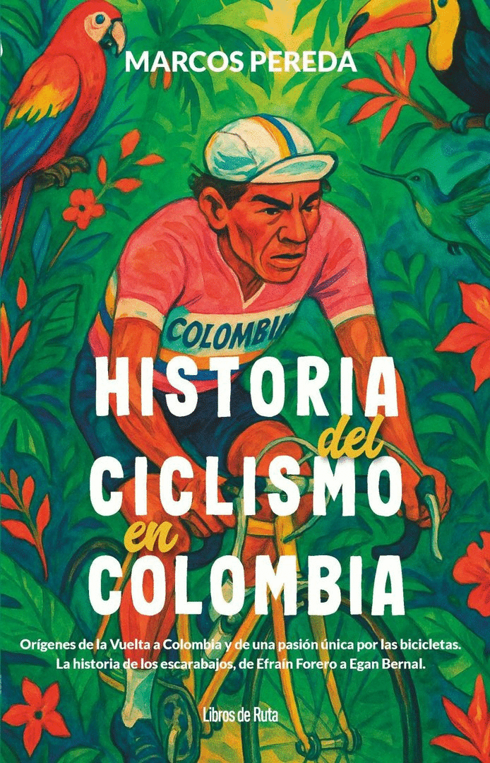 HISTORIA DEL CICLISMO EN COLOMBIA