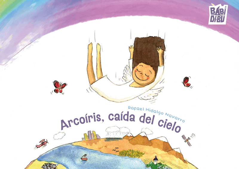 ARCOIRIS, CAIDA DEL CIELO