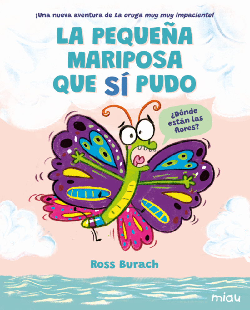 PEQUEÑA MARIPOSA QUE SI PUDO, LA