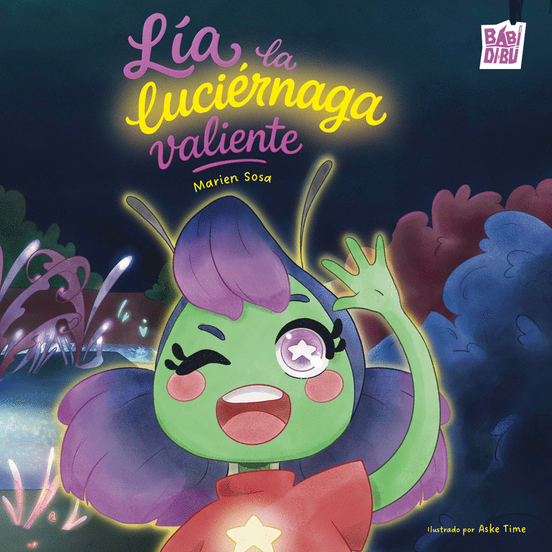LIA, LA LUCIERNAGA VALIENTE