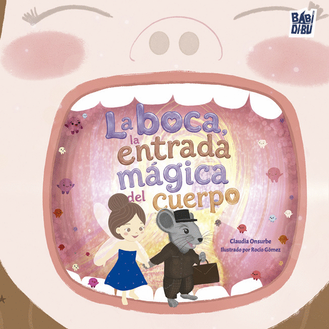 BOCA, LA ENTRADA MAGICA DEL CUERPO, LA